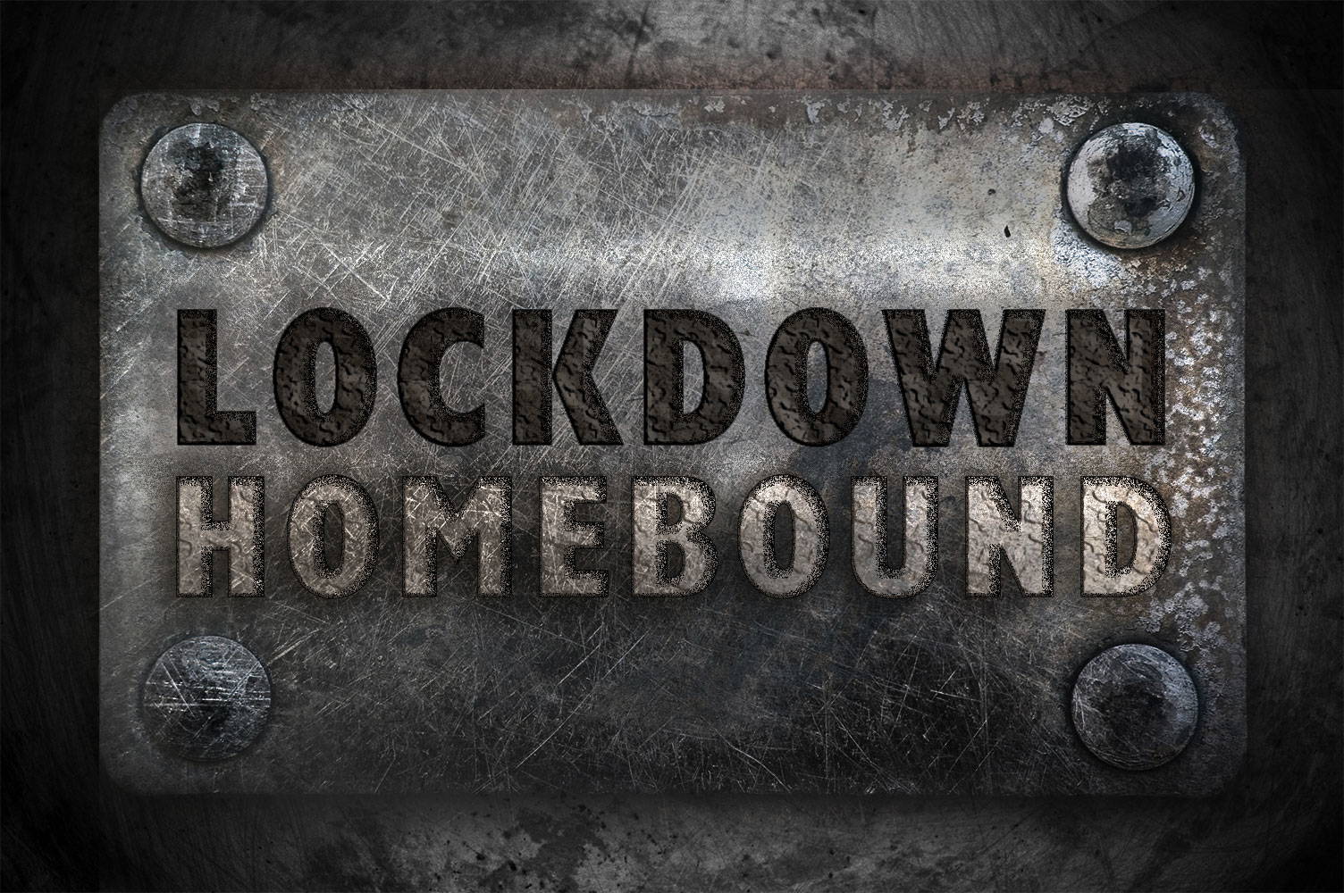 Lockdown Homebound